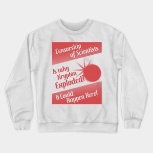 Censorship of Scientists Crewneck Sweatshirt